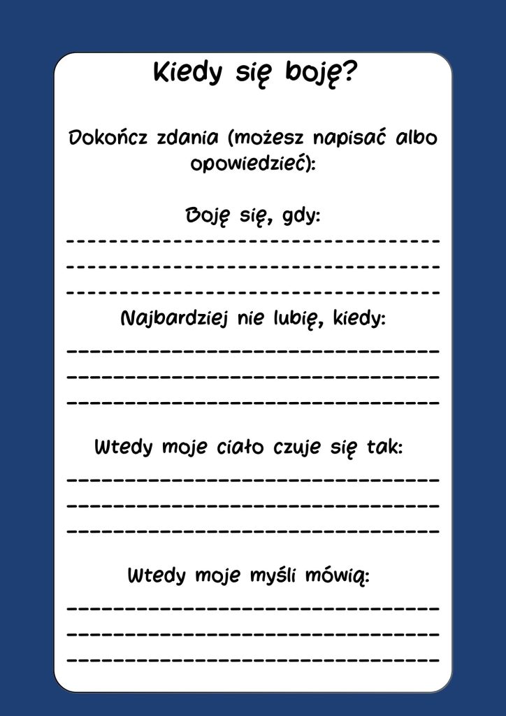 Kiedy się boję ? dokończ zdania